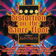 Distortion On The Dance Floor