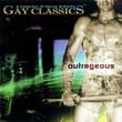 Gay Classics - Outrageous