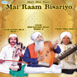 Meri Mat Bauri Mai Raam Bisariyo