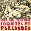 Chansons De France Coquines Et Paillardes