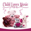 Child Loves Music – Brilliant Collection for Listening, Exercise Mind Baby, Educational Music for Kids, Beethoven