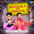 Bhangra Of Punjab - Gurdas Maan and Kuldeep Manak (Remix)