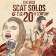 The Best Scat Solos Of The 20th Century