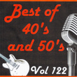 Best Of 40's And 50's, Vol. 122
