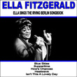Blue Skies: Ella Sings The Irving Berlin Songbook