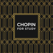 Chopin For Study
