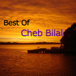 Best Of Cheb Bilal Vol 2 Of 2