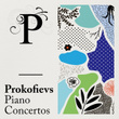 Prokofievs Piano Concertos