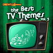 The Best Tv Themes, Vol. 5
