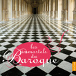 Les Immortels Du Baroque