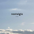 Nostalgia