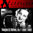 Ada Falcón: Tangos & Valses, Vol. 1 (1929 - 1932)