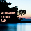 Meditation Nature Rain