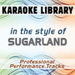 In The Style Of Sugarland (karaoke - Professional Performance Tracks)