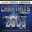 Charthits Karaoke : The Very Best Of The Year 2003, Vol. 5