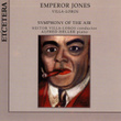 Heitor Villa-Lobos, Emperor Jones, Symphony Of The Air Conducted By Heitor Villa-Lobos