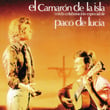 El Camaron De La Isla Con La Colaboracion Especial De Paco De Lucia