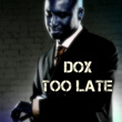 Too Late
