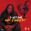 Nah Convert - Single