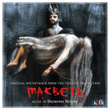 Macbeth (Original Soundtrack from the Theatre Production)