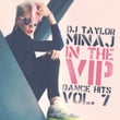 In the VIP Dance Hits Vol. 7