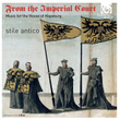 From The Imperial Court: Music For The House Of Hapsburg