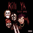 Kill Ya