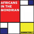 Africans in the Mondrian