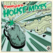 House Mixes