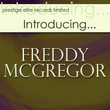 Introducing….freddy Mcgregor