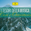 I Tesori Della Musica - Cori E Ouvertures