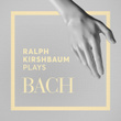 Ralph Kirshbaum Plays Bach