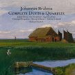 Brahms: Complete Duets & Quartets