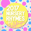 2017 Nursery Rhymes for Children Playtime