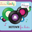 Motown For Kids