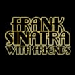 Frank Sinatra With Friends