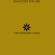 Diamonds For Her