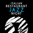 Italian Restaurant Jazz Night