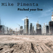 Pitched Your Live