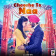 Choorhe Te Naa
