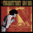 The String Quartet Tribute To Guns N' Roses