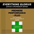 Everything Glorious (premiere Performance Plus Track)