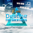 Destine for Greatness