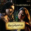 Yaarumilla (from "kaaviyathalaivan")