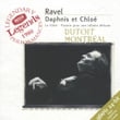 Ravel: Daphnis Et Chloë; La Valse; Pavane Pour Une Infante Défunte