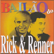 Bailão Do Rick E Renner