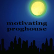 Motivating Proghouse