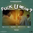 Fuck U Mean