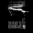 I'm Ready To Fly
