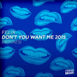 Don't You Want Me 2015 - EP [REMIXES]